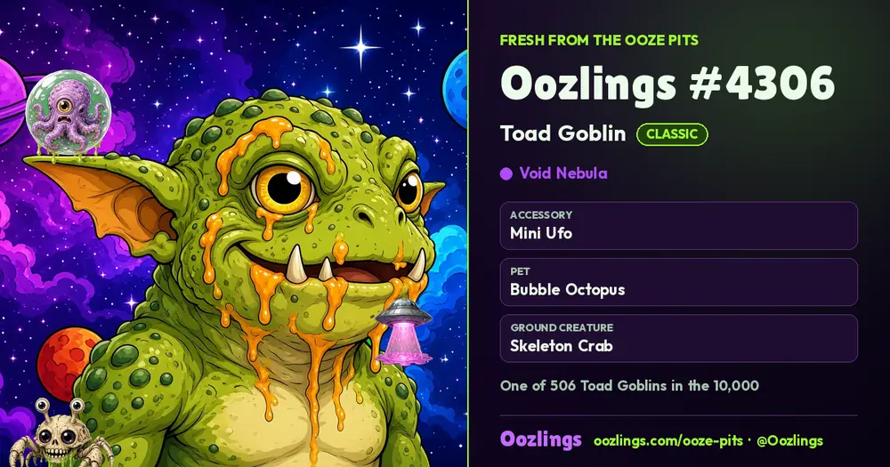 Oozlings #4306, a Classic Toad Goblin in Void Nebula