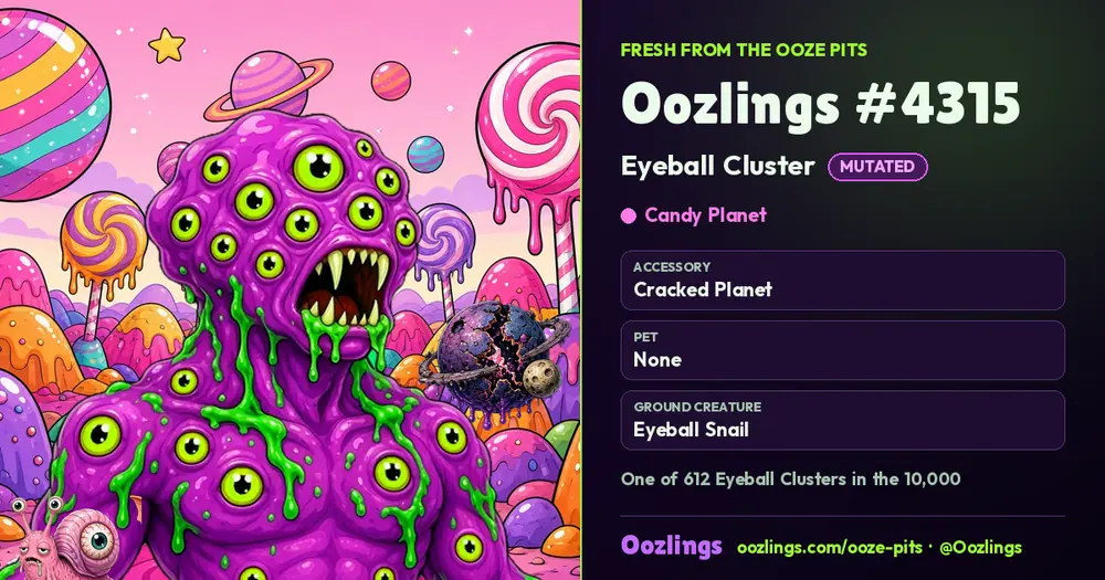 Oozlings #4315, a Mutated Eyeball Cluster in Candy Planet
