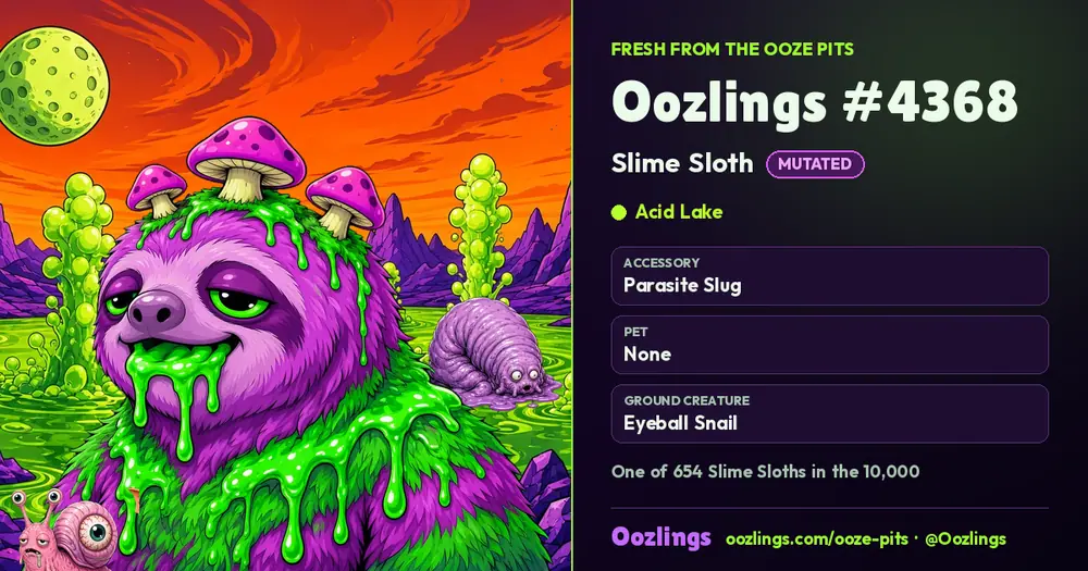 Oozlings #4368, a Mutated Slime Sloth in Acid Lake