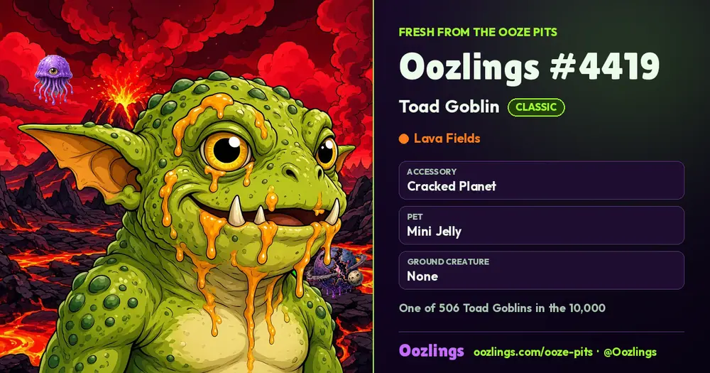 Oozlings #4419, a Classic Toad Goblin in Lava Fields