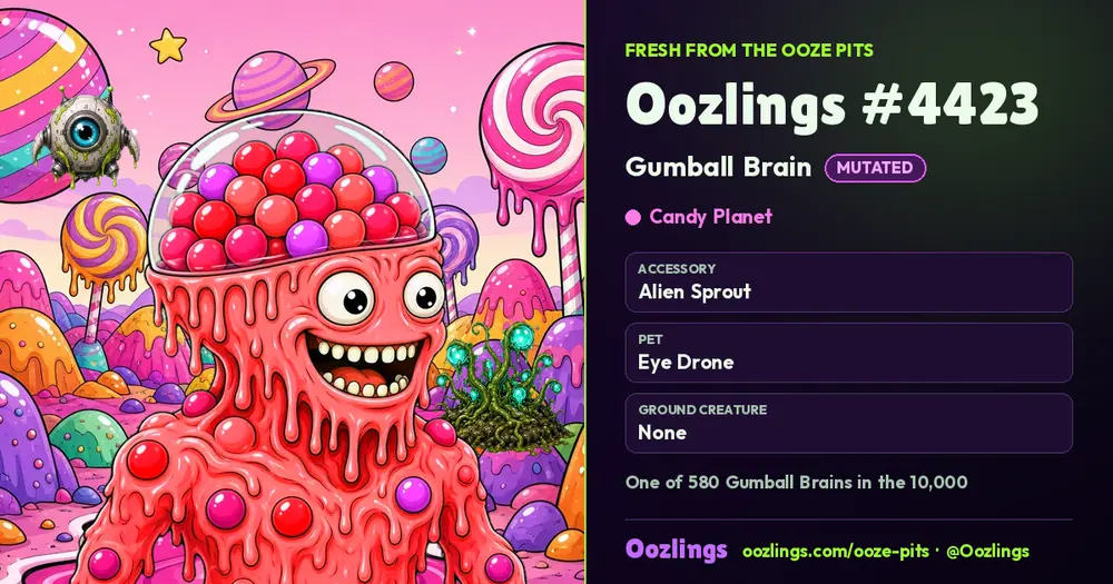 Oozlings #4423, a Mutated Gumball Brain in Candy Planet