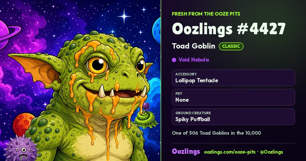Oozlings #4427, a Classic Toad Goblin in Void Nebula