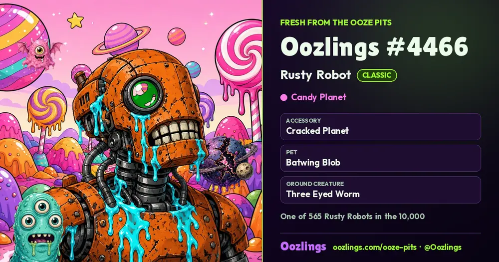 Oozlings #4466, a Classic Rusty Robot in Candy Planet