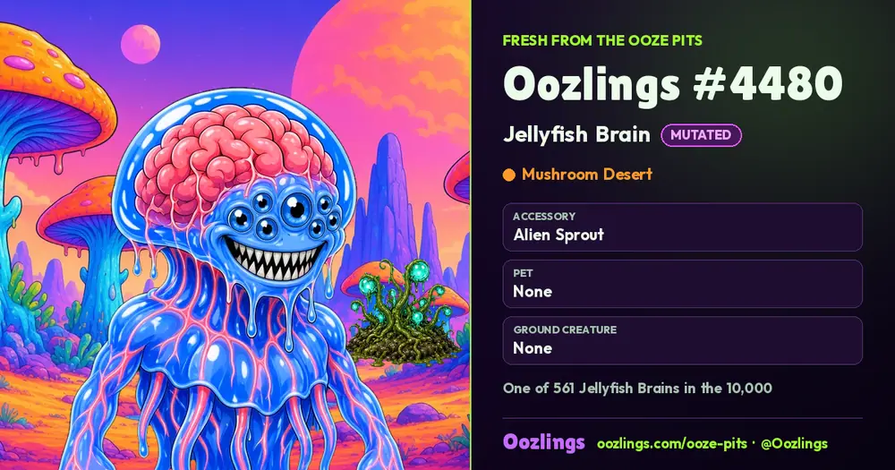 Oozlings #4480, a Mutated Jellyfish Brain in Mushroom Desert