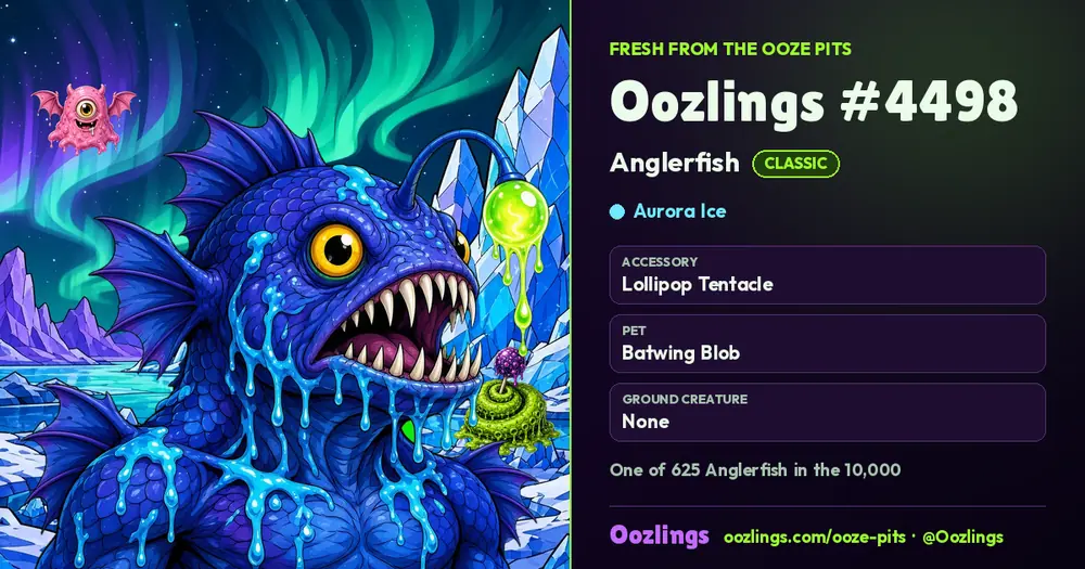 Oozlings #4498, a Classic Anglerfish in Aurora Ice
