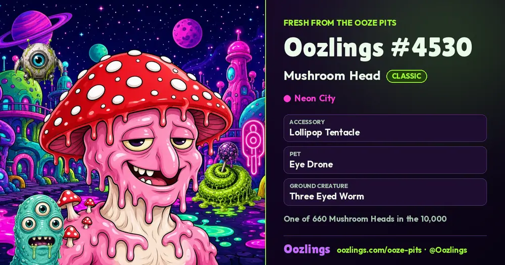 Oozlings #4530, a Classic Mushroom Head in Neon City