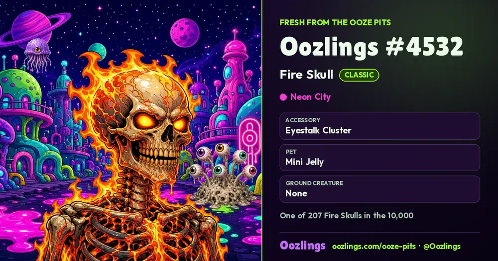 Oozlings #4532, a Classic Fire Skull in Neon City