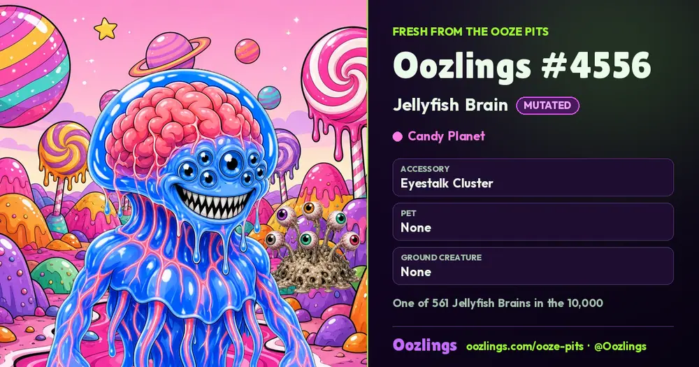 Oozlings #4556, a Mutated Jellyfish Brain in Candy Planet