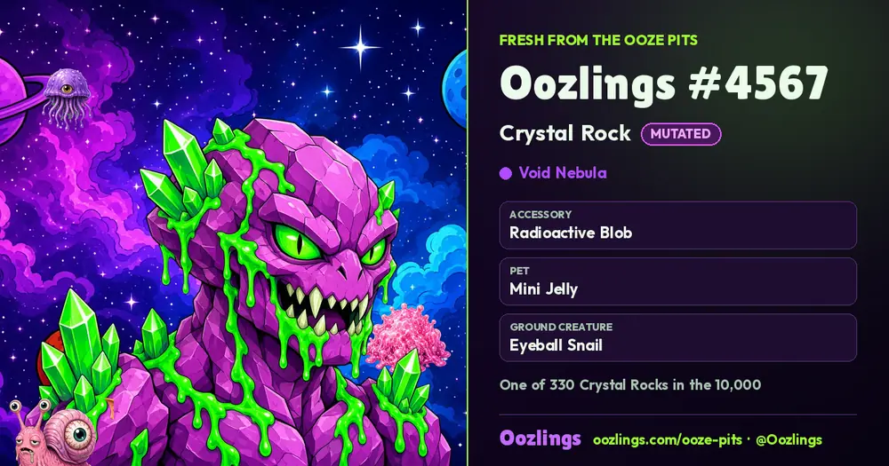 Oozlings #4567, a Mutated Crystal Rock in Void Nebula
