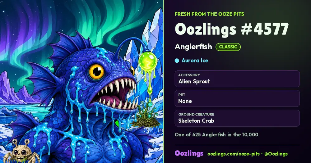 Oozlings #4577, a Classic Anglerfish in Aurora Ice