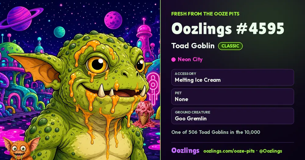 Oozlings #4595, a Classic Toad Goblin in Neon City