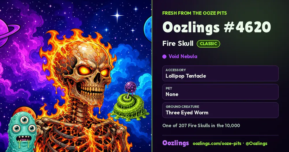 Oozlings #4620, a Classic Fire Skull in Void Nebula