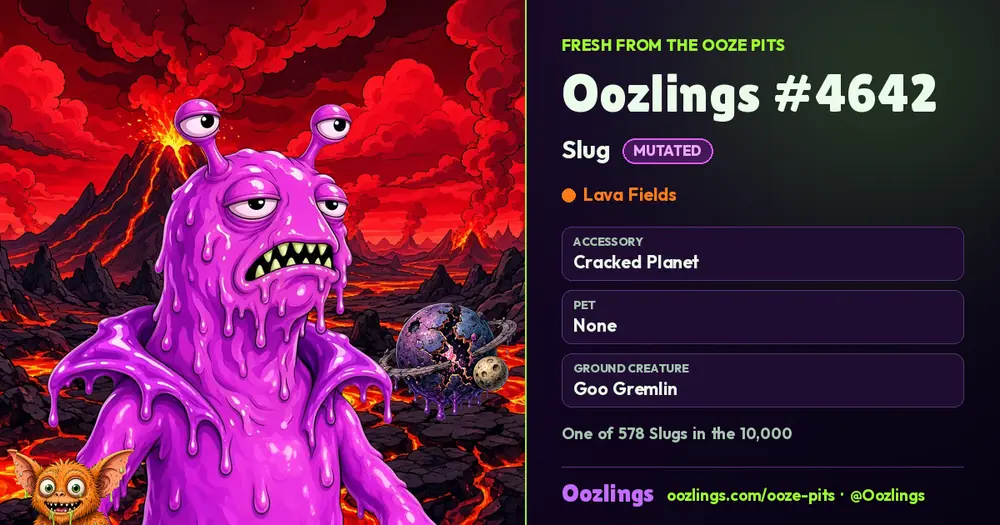 Oozlings #4642, a Mutated Slug in Lava Fields