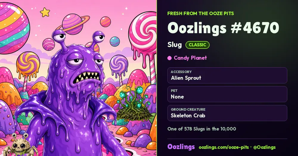 Oozlings #4670, a Classic Slug in Candy Planet