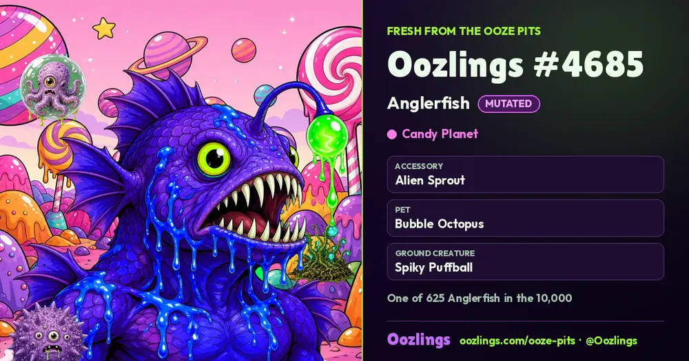 Oozlings #4685, a Mutated Anglerfish in Candy Planet