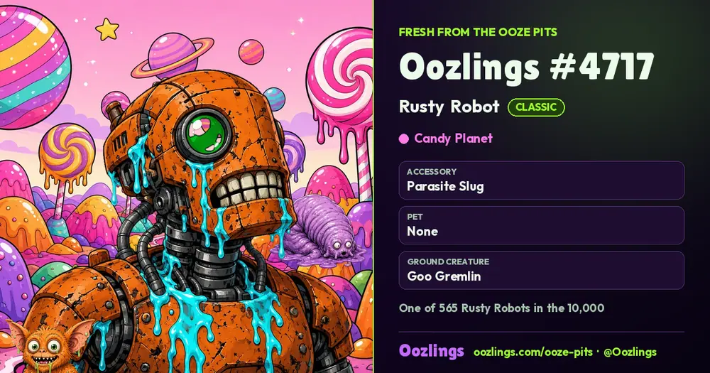 Oozlings #4717, a Classic Rusty Robot in Candy Planet