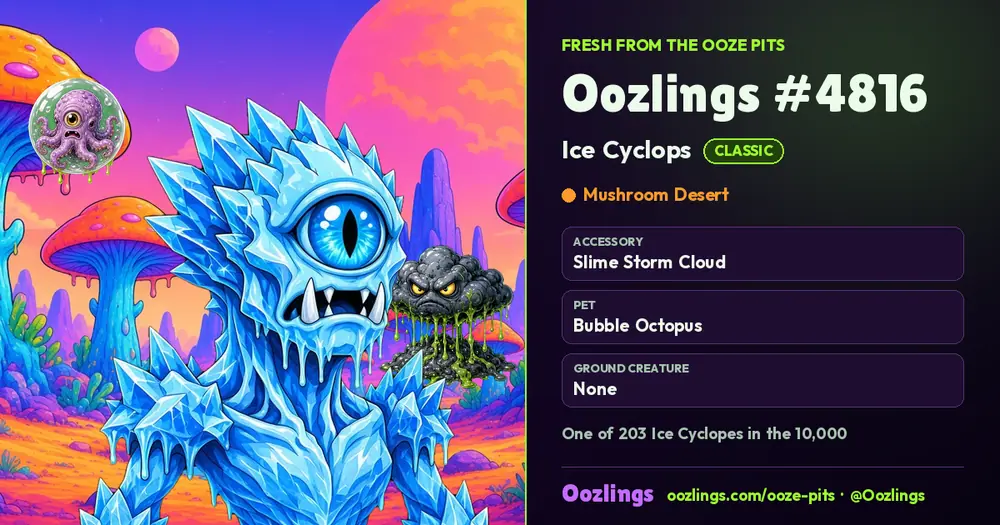 Oozlings #4816, a Classic Ice Cyclops in Mushroom Desert