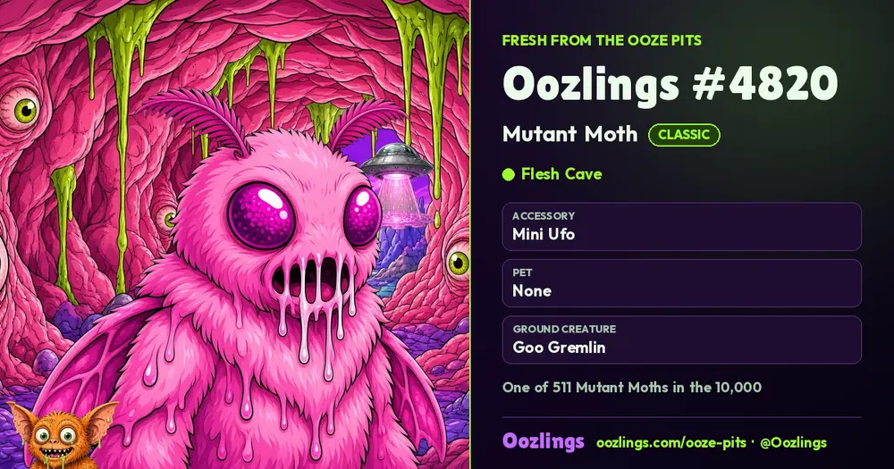 Oozlings #4820, a Classic Mutant Moth in Flesh Cave