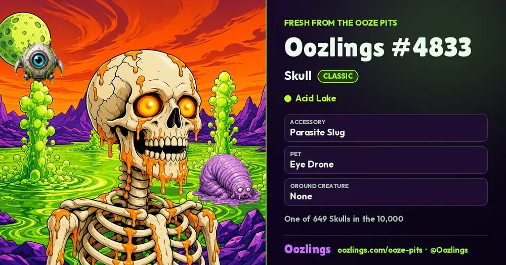 Oozlings #4833, a Classic Skull in Acid Lake
