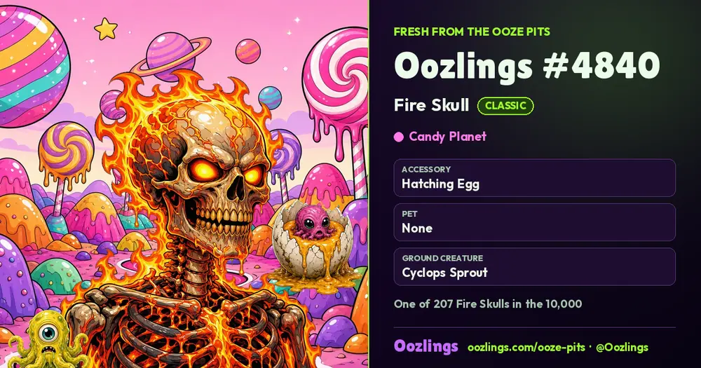Oozlings #4840, a Classic Fire Skull in Candy Planet