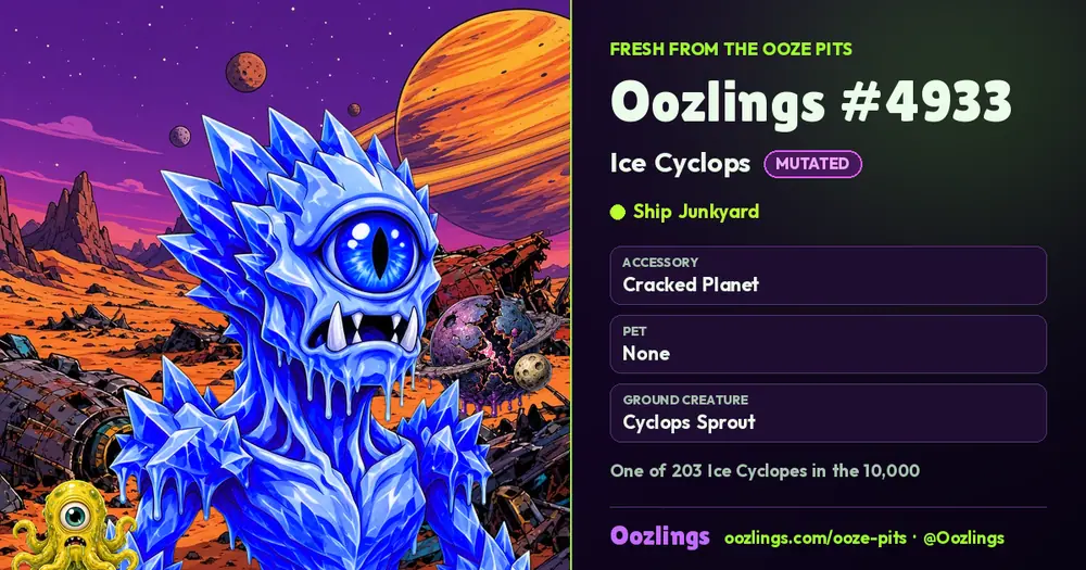Oozlings #4933, a Mutated Ice Cyclops in Ship Junkyard