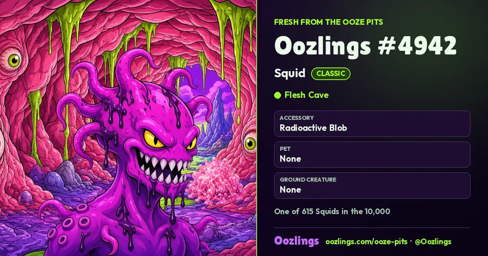 Oozlings #4942, a Classic Squid in Flesh Cave