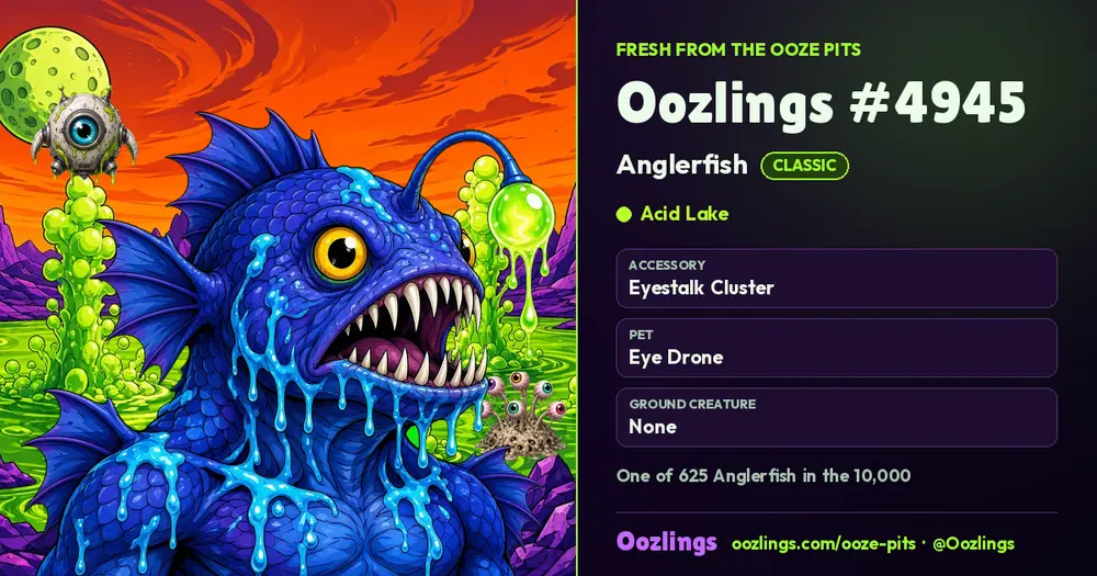 Oozlings #4945, a Classic Anglerfish in Acid Lake
