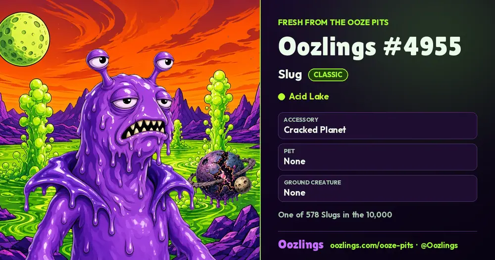 Oozlings #4955, a Classic Slug in Acid Lake
