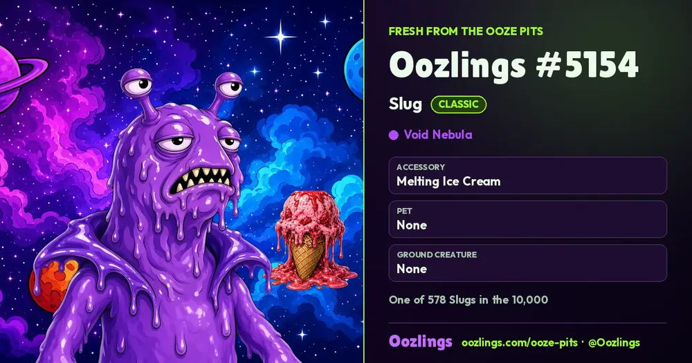 Oozlings #5154, a Classic Slug in Void Nebula