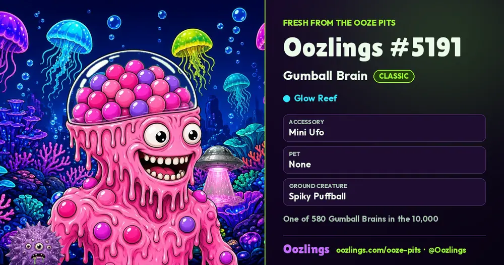 Oozlings #5191, a Classic Gumball Brain in Glow Reef