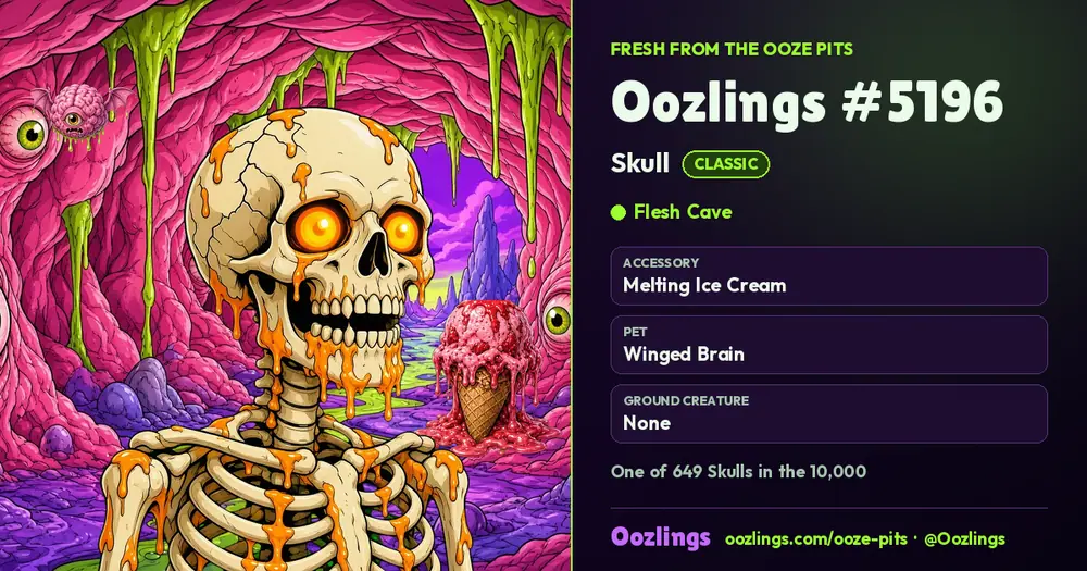 Oozlings #5196, a Classic Skull in Flesh Cave