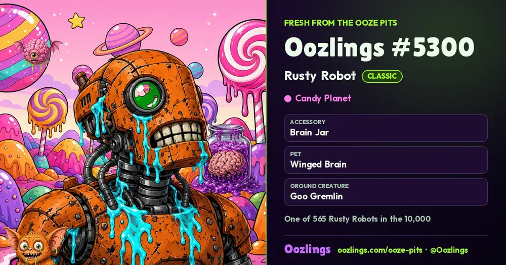 Oozlings #5300, a Classic Rusty Robot in Candy Planet