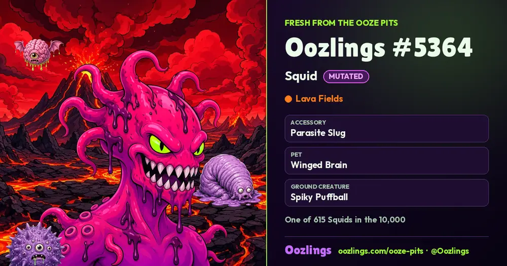 Oozlings #5364, a Mutated Squid in Lava Fields