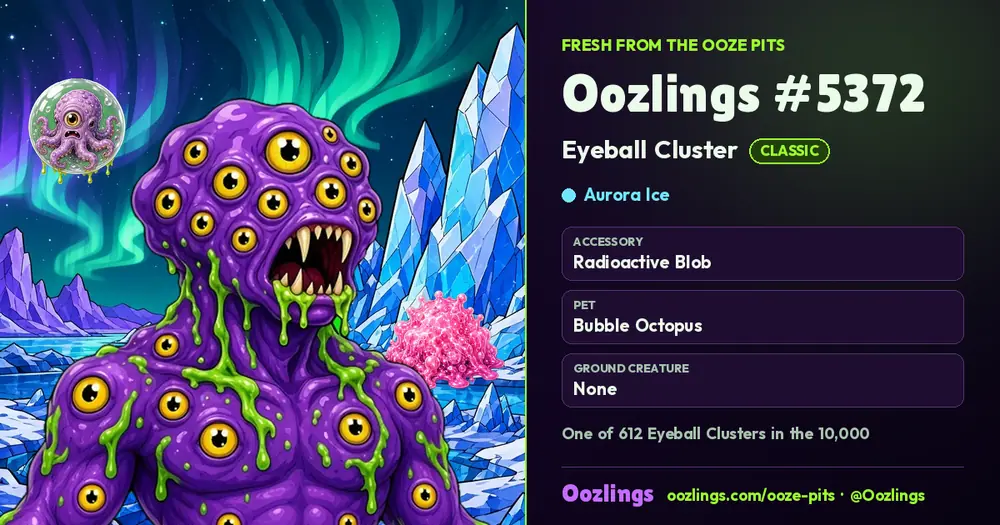 Oozlings #5372, a Classic Eyeball Cluster in Aurora Ice