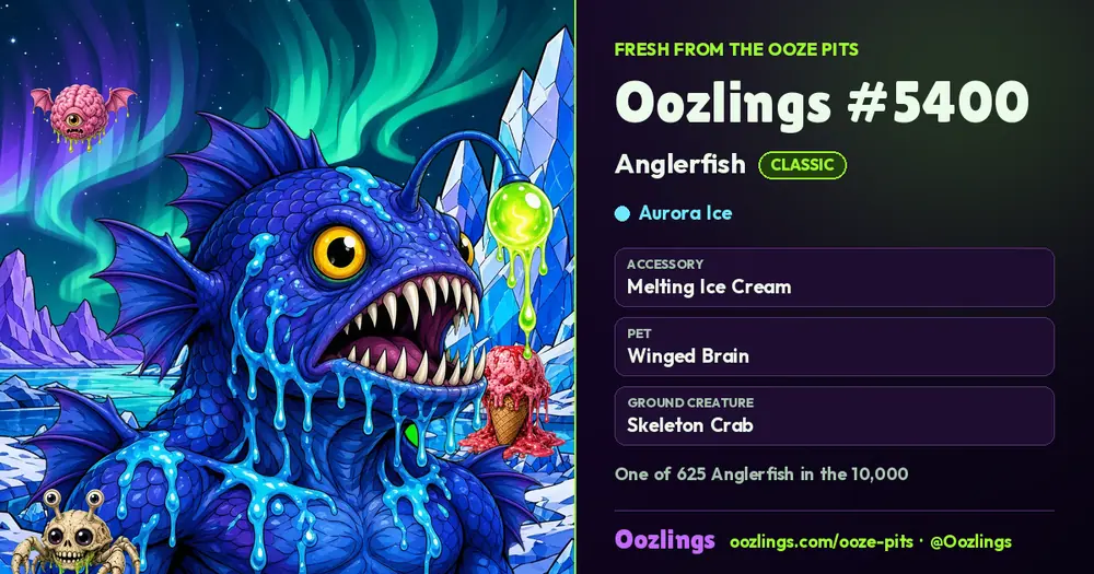 Oozlings #5400, a Classic Anglerfish in Aurora Ice