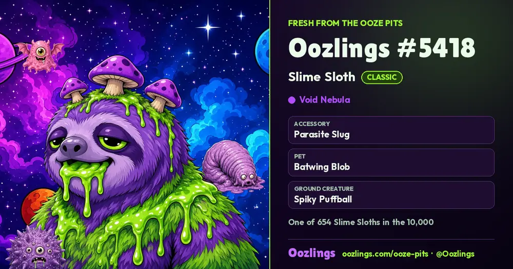 Oozlings #5418, a Classic Slime Sloth in Void Nebula