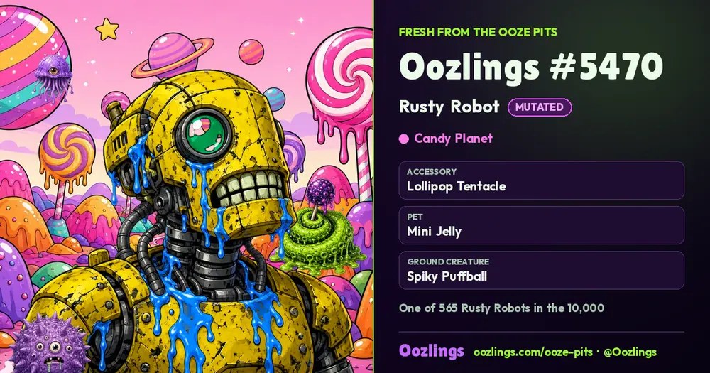 Oozlings #5470, a Mutated Rusty Robot in Candy Planet