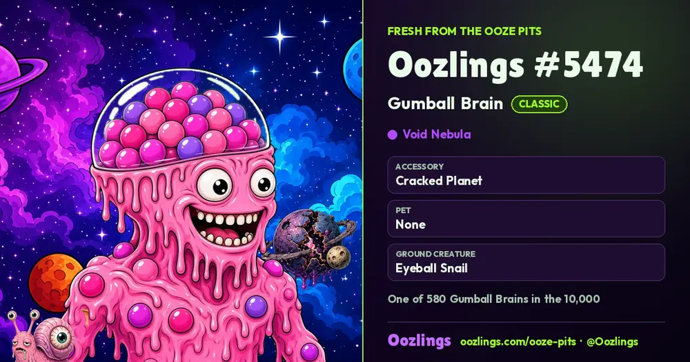 Oozlings #5474, a Classic Gumball Brain in Void Nebula
