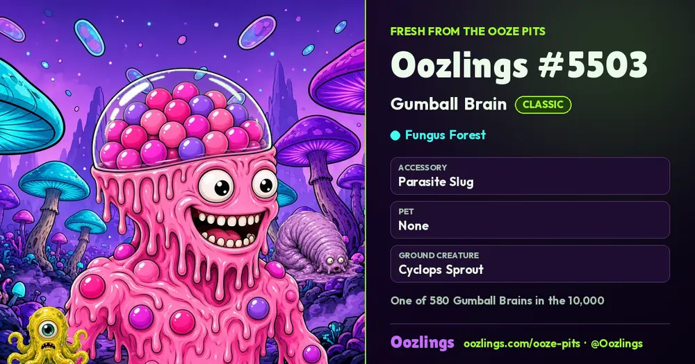 Oozlings #5503, a Classic Gumball Brain in Fungus Forest