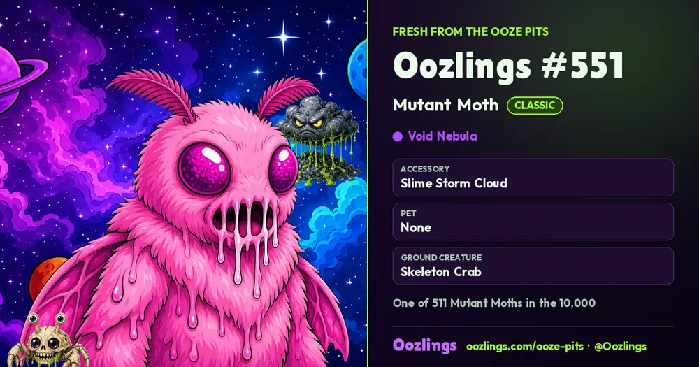 Oozlings #551, a Classic Mutant Moth in Void Nebula