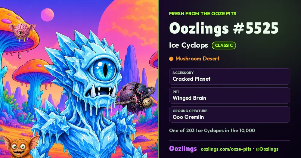 Oozlings #5525, a Classic Ice Cyclops in Mushroom Desert