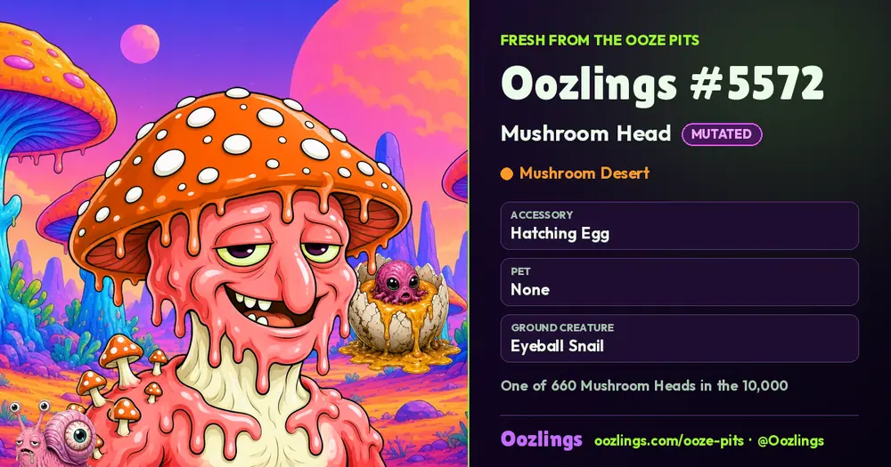 Oozlings #5572, a Mutated Mushroom Head in Mushroom Desert