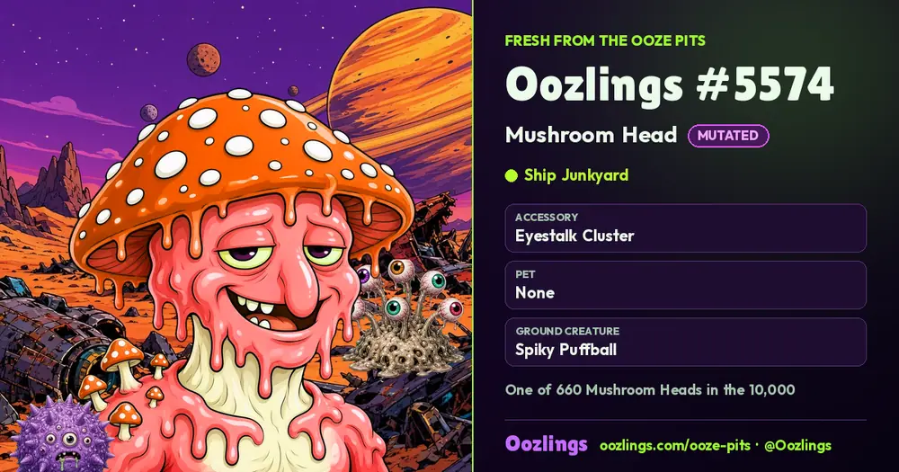 Oozlings #5574, a Mutated Mushroom Head in Ship Junkyard
