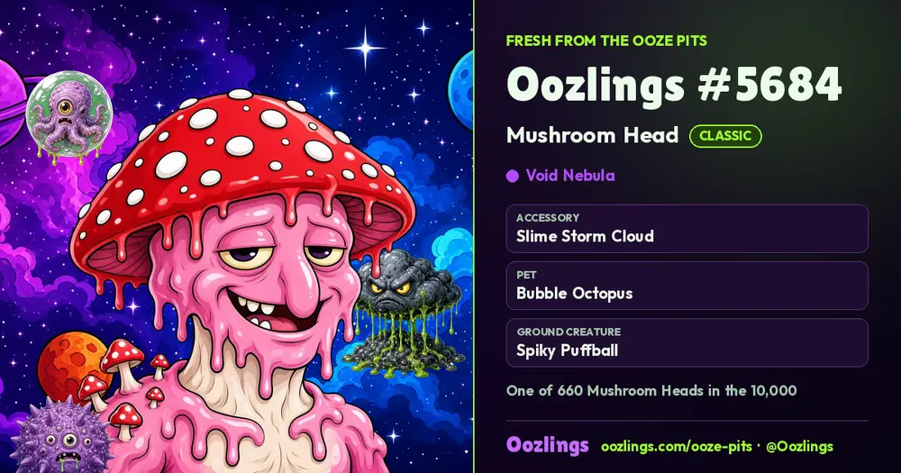 Oozlings #5684, a Classic Mushroom Head in Void Nebula