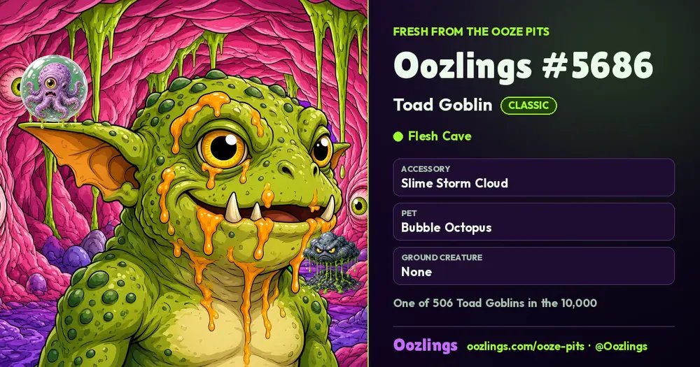 Oozlings #5686, a Classic Toad Goblin in Flesh Cave