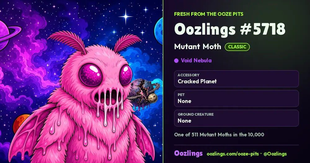 Oozlings #5718, a Classic Mutant Moth in Void Nebula