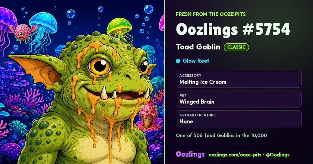 Oozlings #5754, a Classic Toad Goblin in Glow Reef