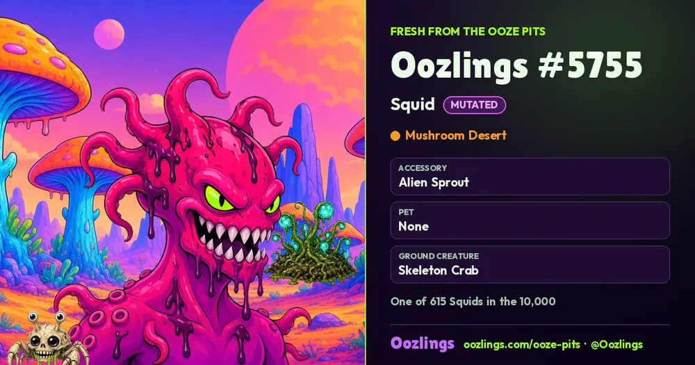Oozlings #5755, a Mutated Squid in Mushroom Desert