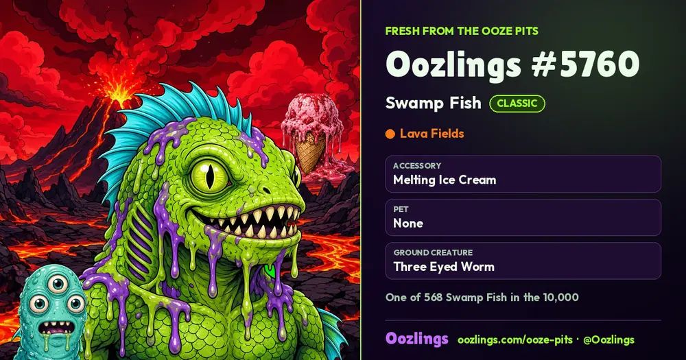 Oozlings #5760, a Classic Swamp Fish in Lava Fields