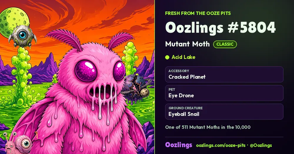 Oozlings #5804, a Classic Mutant Moth in Acid Lake